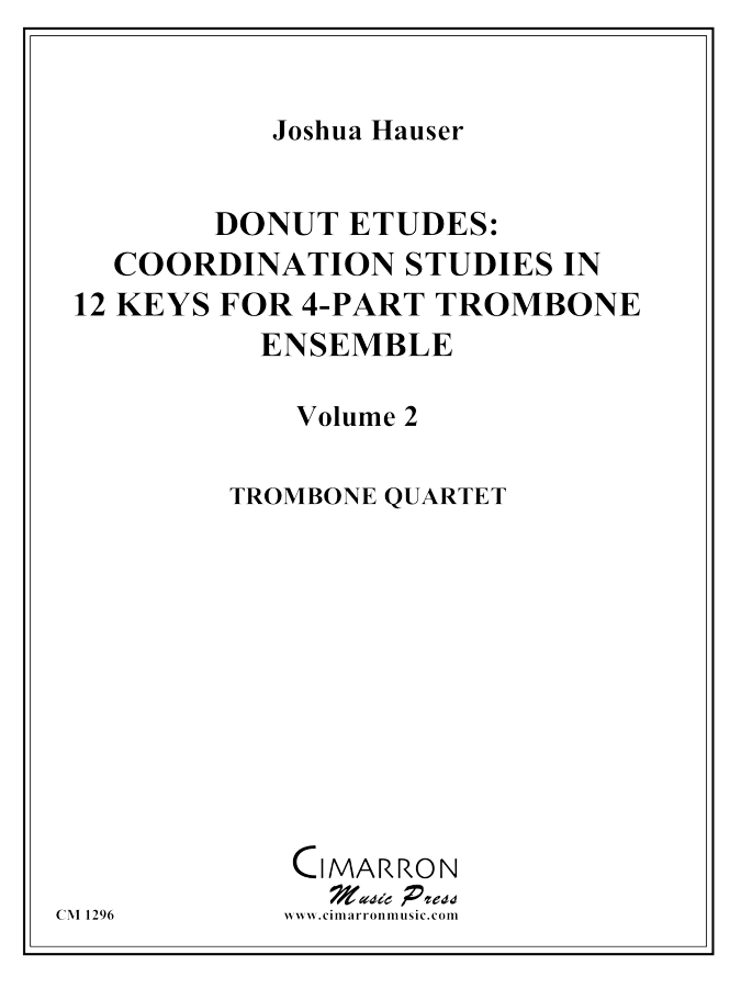 Hauser, J - Donut Etudes Coordination Studies in 12 Keys - Trombone Quartet - Vol 2