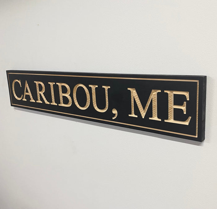 Caribou, ME Engraved Sign