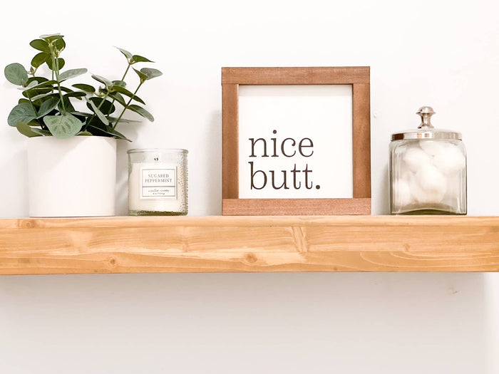 Nice Butt: White / 7x7"