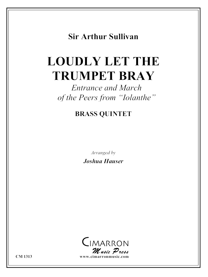 Sullivan - Loudly Let the Trumpet Bray - Brass Quintet