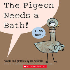 The Pigeon Needs a Bath! by Mo Willems